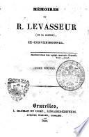 Memoires de R. Levasseur (de la sarthe), ex-conventionnel