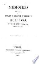 Mémoires de S. A. S. Louis-Antoine Philippe d'Orléans, duc de Montpensier