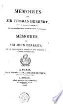 Mémoires de sir Thomas Herbert, valet de chambre de Charles Ier, sur les deux dernières années du règne de ce prince. Mémoires de sir John Berkley, sur les négociations de Charles Ier avec Cromwell et l'armée parlementaire