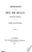 Mémoires de Sully ... Nouvelle édition, plus exacte et plus correcte que les précédentes. With a portrait of Sully and with facsimiles