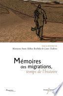 Mémoires des migrations, temps de l’histoire
