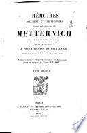 Mémoires, documents et écrits divers laissés par le prince de Metternich