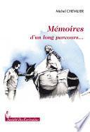 Memoires D’un Long Parcours...