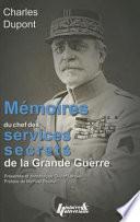 Mémoires du chef des services secrets de la Grande Guerre