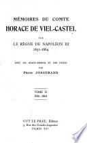 Mémoires du compte Horace de Viel-Castel sur le règne de Napoléon III, 1851-1864
