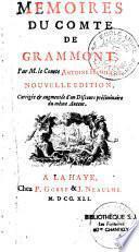Mémoires du Comte de Grammont, par M. le Comte Antoine Hamilton. Nouvelle édition, corrigée & augmentée d'un discours préliminaire du même auteur