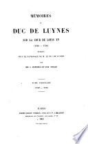Mémoires du duc de Luynes sur la Cour de Louis 15. (1735-1758) publiés sous le patronage de M. le duc de Luynes par mm. L. Dussieux et E. Soulié