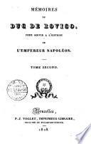 Mémoires du duc de Rovigo pour servir a l'histoire de l'empereur Napoléon. Tome premier [-huitieme]
