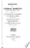 Mémoires du général Morillo, comte de Carthagène, marquis de la Puerta, relatifs aux principaux événemens de ses campagnes en Amérique de 1815 à 1821