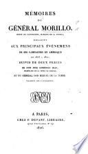 Mémoires du Général Morillo ... relatifs aux principaux événemens de ses campagnes en Amérique de 1815 à 1821; suivis de deux précis de Don I. D. Diaz, ... et du Général Don M. de la Torre. Traduit de l'Espagnol