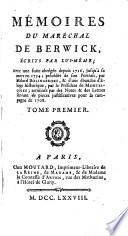 Mémoires du maréchal de Berwick, écrits par lui-même; avec uue [sic] suite abrégée depuis 1716, jusqu'à sa mort en 1734 [by L.J. Hooke, &c.].