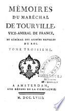 Mémoires du Maréchal de Tourville, vice-amiral de France, et général des armées Navales du Roi. Tome premier [- tome troisième]