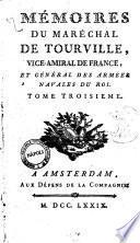 Memoires du maréchal de Tourville, vice-amiral de France, et général des armées navales du roy. Tome premier [-troisieme]