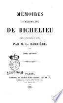 Memoires du Marechal Duc De Richelieu avec avant-propos et notes par Fs. Barriere