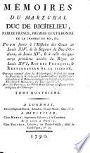 Mémoires Du Maréchal Duc de Richelieu, Pair de France ...