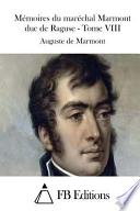 Mémoires du Maréchal Marmont Duc de Raguse -