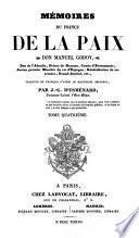 Mémoires du Prince de la Paix Don M. Godoy ...