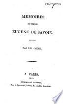 Mémoires du prince Eugène de Savoie, écrits par lui-même [or rather, by Charles Joseph, prince de Ligne].