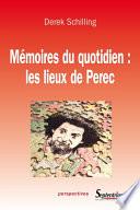 Mémoires du quotidien : les lieux de Perec