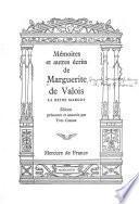 Mémoires et autres écrits de Marguerite de Valois, la reine Margot