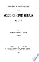 Mémoires et comptes rendus de la Société des sciences médicales de Lyon