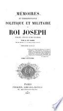 Mémoires et correspandance politique et militaire du roi Joseph