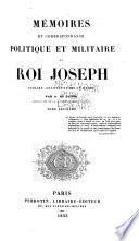 Mémoires et correspandance politique et militaire du roi Joseph
