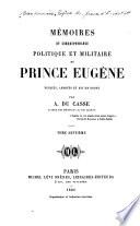 Mémoires et correspondance politique et militaire du prince Eugène