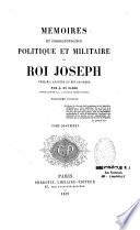 Mémoires et correspondance politique et militaire du roi Joseph