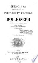 Mémoires et correspondance politique et militaire du roi Joseph