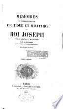 Mémoires et correspondance politique et militaire du roi Joseph