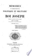 Mémoires et correspondance politique et militaire du roi Joseph