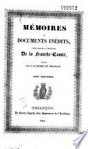 Mémoires et documents inédits, pour servir à l'histoire de la Franche-Comté