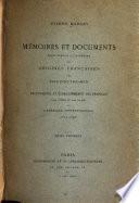 Mémoires et documents pour servirà l'histoire des origines francaises des pays d'outre-mer: ptie. Voyages des Francois sur les Grand Lacs et découverte de l'Ohio et du Mississippi (1614-1684)
