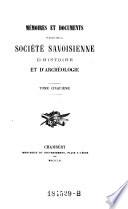 Memoires et documents publ. par la Société Savoisienne d'Histoire et d'Archeologie