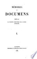 Mémoires et documents publiés par la Société d'histoire de la Suisse romande