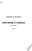 Mémoires et documents publiés par la Société d'histoire et d'archéologie de Genève