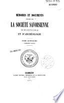 Mémoires et documents publiés par la Société savoisienne d'histoire et d'archéologie