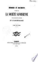 Mémoires et documents publiés par la Société savoisienne d'histoire et d'archéologie