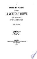 Mémoires et documents publiés par la Société savoisienne d'histoire et d'archéologie