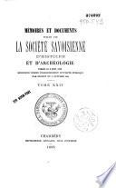 Mémoires et documents publiés par la Société savoisienne d'histoire et d'archéologie