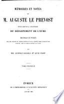 Mémoires et notes de M. Auguste Le Prevost pour servir à l'histoire du département de l'Eure