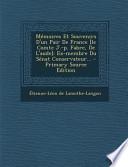 Mémoires Et Souvenirs D'un Pair de France [le Comte J. -P. Fabre, de L'Aude]
