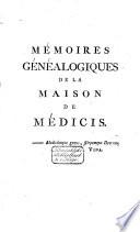 Mémoires génealogiques de la maison de Médicis