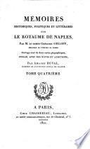 Mémoires historiques, politiques et littéraires sur le Royaume de Naples ... Ouvrage ... publié avec des notes et additions par A. Duval