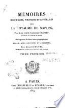 Memoires historiques, politiques et litteraires sur le Royaume de Naples, par ... Gregoire Orloff senateur de l'Empire de Russie. Ouvrage orne de deux cartes geographiques, publie, avec des notes et additions par Amaury Duval ... . Tome premier (-cinquieme)