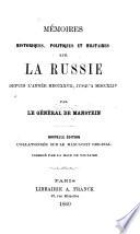 Mémoires historiques, politiques et militaires sur la Russie depuis l'année MDCCXXVII, jusqu'à MDCCXLIV