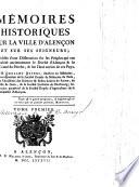 Mémoires historiques sur la ville d'Alençon et sur ses seigneurs