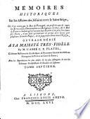 Memoires historiques sur les affaires des Jesuites avec le Saint Siege, ou l'on verra que le roi de Portugal, en proscrivant de toutes les terres de la domination ces religieux revoltes, & le Roi de France voulant qu'a l'avenir leur Societe n'ait plus lieu dans ses etats, n'ont fait qu'executer le projet deja forme par plusieurs grands Papes, de la supprimer dans toute l'Eglise ... par M. l'Abbe C.P. Platel ... Tome premier [-septieme!