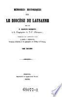 Memoires Historiques Sur Les Diocese De Lausanne. Publ. Et Ann. Par L'Abbe J. Gremaud